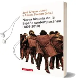 Descargar AudioLibro Nueva Historia de la España Contemporanea (1808-2018) de Jose Alvarez Junco año 2018