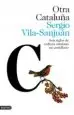 AudioLibro Otra Cataluña: Seis Siglos de Cultura Catalana en Castellano de Sergio Vila Sanjuan