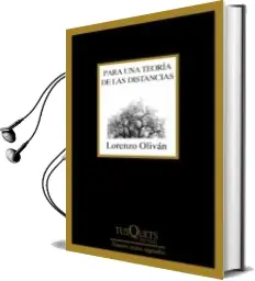 Descargar AudioLibro Para una Teoria de las Distancias de Lorenzo Olivan año 2018