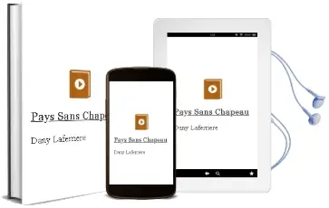 Descargar AudioLibro Pays Sans Chapeau de Dany Laferriere año 2018