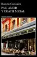 AudioLibro Paz, Amor y Death Metal de Ramon Gonzalez
