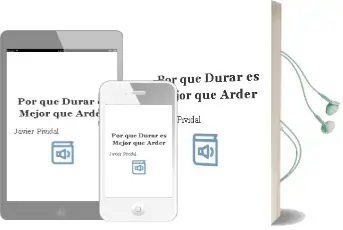 Descargar AudioLibro ¿Por que Durar es Mejor que Arder? de Javier Pividal año 2018