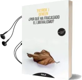 Descargar AudioLibro ¿Por que ha Fracasado el Liberalismo? de Patrick Deneen año 2018