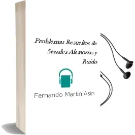 Descargar AudioLibro Problemas Resueltos de Señales Aleatorias y Ruido de Fernando Martin Asin año 2018