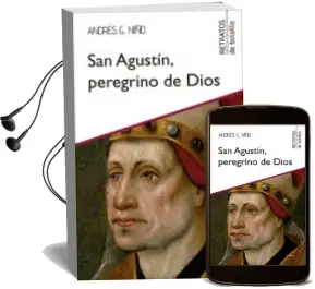 Descargar AudioLibro San Agustin Peregrino de Dios de Andres González Niño año 2018