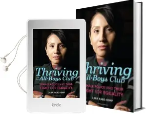 Descargar AudioLibro Thriving in an All-Boys Club: Female Police and Their Fight for Equality de Cara Rabe Hemp año 2018