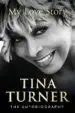 AudioLibro Tina Turner: My Love Story (Official Autobiography) de Tina Turner