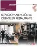 AudioLibro (Uf0259) Manual. Servicio y Atención al Cliente en Restaurante. Certificados de Profesionalidad. Servicios de Restaurante (Hotr0608) de Varios Autores