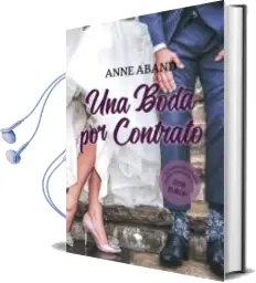Descargar AudioLibro Una Boda por Contrato de Anne Aband año 2018