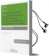 Descargar AudioLibro Valores y Principios del Derecho Mercantil a Través del Arte y desde la Perspectiva de Gender Mainstreaming de Desconocido año 2018