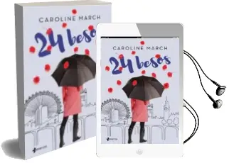 Descargar AudioLibro 24 Besos de Caroline March año 2018