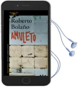 Descargar AudioLibro Amuleto de Roberto Bolaño año 2018
