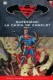 AudioLibro Batman y Superman - Coleccion Novelas Graficas nº 40: Superman: La Caida de Camelot (Parte 2) de Kurt Busiek; Carlos Pacheco
