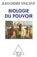 AudioLibro Biologie du Pouvoir de Jean Didier Vincent