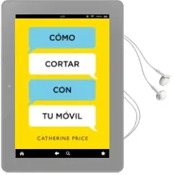 Descargar AudioLibro Cómo Cortar con tu Móvil de Catherine Price año 2018