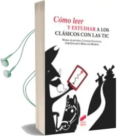 Descargar AudioLibro Como Leer y Estudiar a los Clasicos con las tic de María Almude Cantero Sandoval año 2018