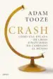 AudioLibro Crash: Como una Decada de Crisis Financiera ha Cambiado el Mundo de Adam Tooze