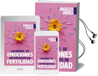 Descargar AudioLibro Cuaderno de Emociones en Procesos de Fertilidad de Maria Angeles Urrea Rodriguez año 2018