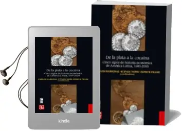 Descargar AudioLibro De la Plata a la Cocaina: Cinco Siglos de Historia Economica de America Latina, 1500-2000 de Varios Autores año 2018