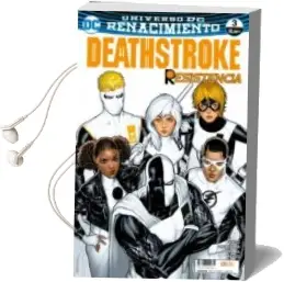 Descargar AudioLibro Deathstroke nº 03 (Renacimiento) de Christopher Priest año 2018