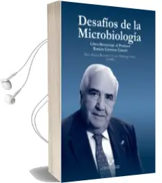 Descargar AudioLibro Desafios de la Microbilogia: Libro-Homenaje al Profesor Ramon Cisterna Cancér de Miren Basaras Ibarzabal año 2018