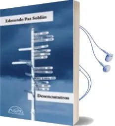 Descargar AudioLibro Desencuentros de Edmundo Paz Soldan año 2018