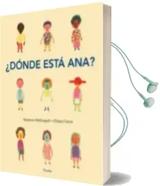 Descargar AudioLibro ¿Donde Esta ana? de Chiara Carrer; Susanna Mattiangeli año 2018