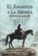 AudioLibro El Amanecer y la Sombra 1: Alianza de Sangre de Antonio Montero Cordero