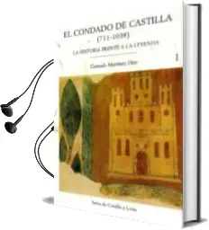 Descargar AudioLibro El Condado de Castilla (711-1038) 2 Tomos de Gonzalo Martinez Diaz año 2018