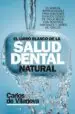 AudioLibro El Libro Blanco de la Salud Dental Natural de Carlos De Vilanova