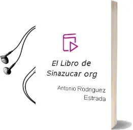 Descargar AudioLibro El Libro de Sinazucar.Org de Antonio Rodriguez Estrada año 2018