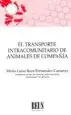 AudioLibro El Transporte Intrecomunitario de Animales de Compañía de María Roca Fernández Castanys