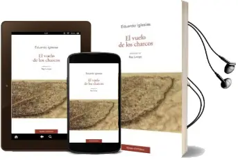 Descargar AudioLibro El Vuelo de los Charcos de Eduardo Iglesias F. Berridi año 2018