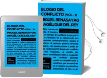 Descargar AudioLibro Elogio del Conflicto (2 Volúmenes) de Miguel Benasayag; Angelique Del Rey año 2018