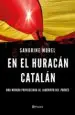 AudioLibro En el Huracán Catalán una Mirada Privilegiada al Laberinto del Procés de Sandrine Morel