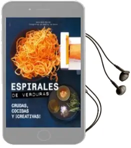 Descargar AudioLibro Espirales de Verduras: Crudas, Cocidas y ¡Creativas! de Anna Helm Baxter año 2018