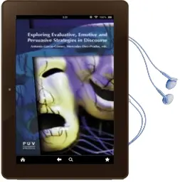Descargar AudioLibro Exploring Evaluative, Emotive and Persuasive Strategies in Discou rse de Varios Autores año 2018