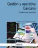AudioLibro Gestion y Operativa Bancaria: Cuaderno de Ejercicios de Francisco Javier Castaño Gutierrez