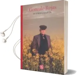 Descargar AudioLibro Gonzalo Rojas. Iconografía de Fabienne Bradu año 2018