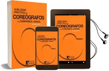 Descargar AudioLibro Guía Legal y Práctica para Coreógrafos y sus Compañías de Danza de Eva Moraga Guerrero año 2018