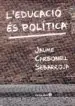 AudioLibro L Educació és Política de Jaume Carbonell Sebarroja