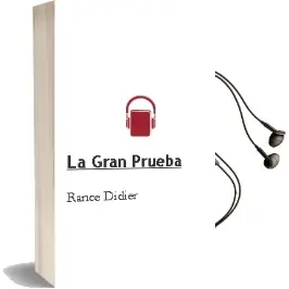 Descargar AudioLibro La Gran Prueba de Rance Didier año 2018