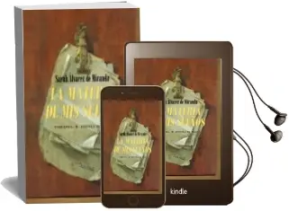 Descargar AudioLibro La Materia de mis Sueños de Sarah Alvarez De Miranda año 2018