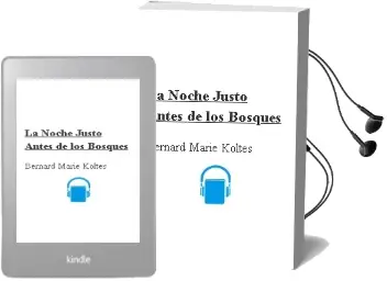 Descargar AudioLibro La Noche Justo Antes de los Bosques de Bernard Marie Koltes año 2018