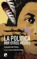 AudioLibro La Politica por Otros Medios de Juanma Del Olmo