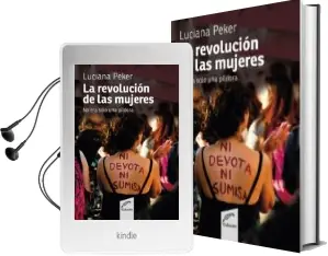 Descargar AudioLibro La Revolucion de las Mujeres: No era Solo una Pildora de Luciana Peker año 2018