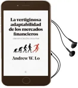 Descargar AudioLibro La Vertiginosa Adaptabilidad de los Mercados Financieros: Una Explicacion Evolutiva de Andrew W. Lo año 2018