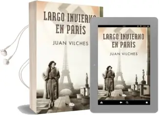 Descargar AudioLibro Largo Invierno en Paris de Juan Vilches año 2018