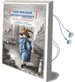 Descargar AudioLibro Las Noches Revolucionarias de Restif De La Bretonne año 2018