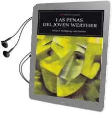 Descargar AudioLibro Las Penas del Joven Werther de Johann Wolfgang Von Goethe año 2018